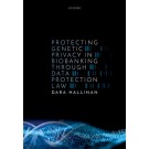 Protecting Genetic Privacy in Biobanking through Data Protection Law