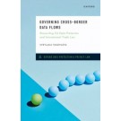 Governing Cross-Border Data Flows: Reconciling EU Data Protection and International Trade Law