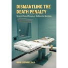 Dismantling the Death Penalty: Research-Based Answers to the Essential Questions