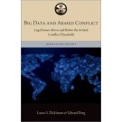 Big Data and Armed Conflict: Legal Issues Above and Below the Armed Conflict Threshold