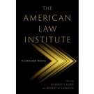 The American Law Institute: A Centennial History