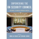 Empowering the UN Security Council: Reforms to Address Modern Threats