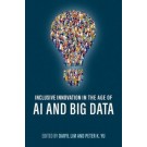 Inclusive Innovation in the Age of AI and Big Data