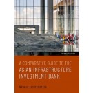 A Comparative Guide to the Asian Infrastructure Investment Bank 2nd ed