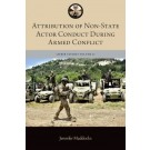 Attribution of Non-State Actor Conduct During Armed Conflict