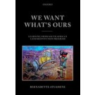 We Want What's Ours