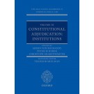 The Max Planck Handbooks in European Public Law, Volume III: Constitutional Adjudication: Institutions
