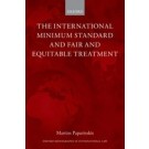The International Minimum Standard and Fair and Equitable Treatment