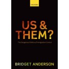 Us and Them?: The Dangerous Politics of Immigration Controls
