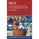 PACE: A Practical Guide to the PACE Act 1984 4th Edition
