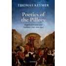 Poetics of the Pillory: English Literature and Seditious Libel, 1660-1820