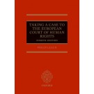Taking a Case to the European Court of Human Rights 4th Edition