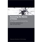 Assessing the Harms of Crime: A New Framework for Criminal Policy