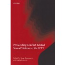 Prosecuting Conflict-Related Sexual Violence at the ICTY