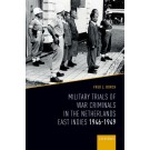 Military Trials of War Criminals in the Netherlands East Indies