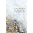 Shocking the Conscience of Humanity: Gravity and the Legitimacy of International Criminal Law