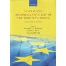 Specialized Administrative Law of the European Union: A Sectoral Review