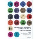 The Economics, Regulation, and Systemic Risk of Insurance Markets