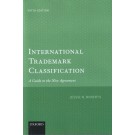 International Trademark Classification: A Guide to the Nice Agreement, 5th Edition