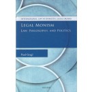 Legal Monism: Law, Philosophy, and Politics