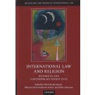 International Law and Religion: Historical and Contemporary Perspectives