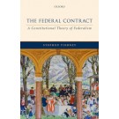 The Federal Contract: A Constitutional Theory of Federalism