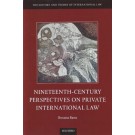Nineteenth Century Perspectives on Private International Law