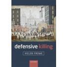 Defensive Killing: An Essay on War and Self-Defence