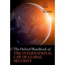 The Oxford Handbook of the International Law of Global Security
