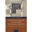 Lying and Perjury in Medieval Practical Thought: A Study in the History of Casuistry