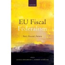 EU Fiscal Federalism: Past, Present, Future