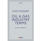 A Dictionary of Oil and Gas Industry Terms