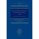 Singapore Private International Law: Commercial Issues and Practice