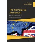 The Law and Politics of Brexit, Volume II: The Withdrawal Agreement