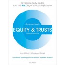 Concentrate: Equity and Trusts - Revision and Study Guide 7th Edition