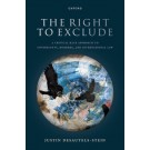 The Right to Exclude: A Critical Race Approach to International Law On Sovereignty, Borders, and the Rise of Postracial Xenophobia
