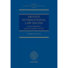Private International Law Online: Internet Regulation and Civil Liability in the EU