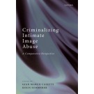 Criminalizing Intimate Image Abuse: A Comparative Perspective