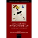 Socialism and International Law: The Cold War and Its Legacies