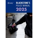 Blackstone's Police Manual 2025 Volume 1: Crime