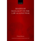 Shades of Illegality in the Law Against War