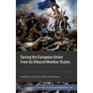 Saving the European Union from its Illiberal Member States