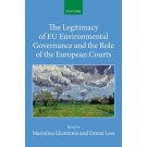 The Legitimacy of EU Environmental Governance and the Role of the European Courts