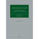 Diplomatic Law: Commentary on the Vienna Convention on Diplomatic Relations 5th ed