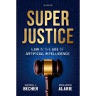 Superjustice: Law in the Age of Artificial Intelligence