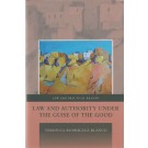 Law and Authority under the Guise of the Good