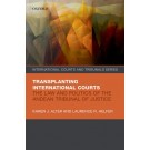 Transplanting International Courts: The Law and Politics of the Andean Tribunal of Justice