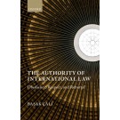 The Authority of International Law: Obedience, Respect, and Rebuttal
