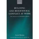 Bullying and Behavioural Conflict at Work: The Duality of Individual Rights