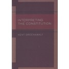 Interpreting the Constitution